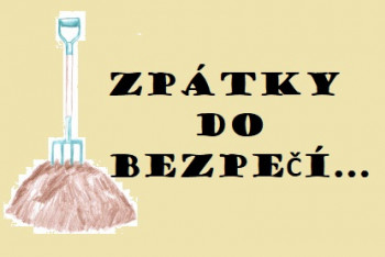 Nebezpečná cesta zpátky do bezpečí. Vidlák varuje Nebezpečná cesta zpátky do bezpečí. Vidlák varuje