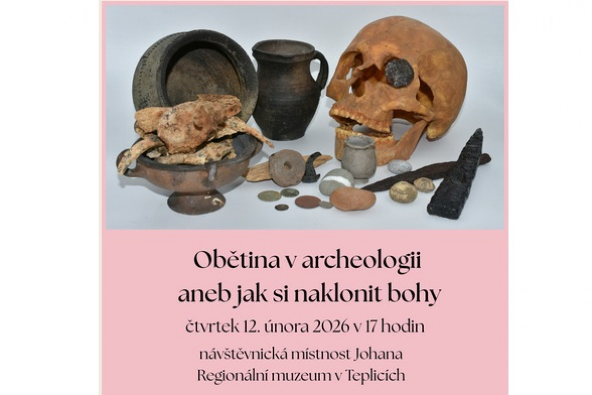 Muzeum Teplice: Obětina v archeologii aneb jak si naklonit bohy